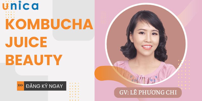 Kombucha Juice Beauty Trở Lại Tuổi Thanh Xuân